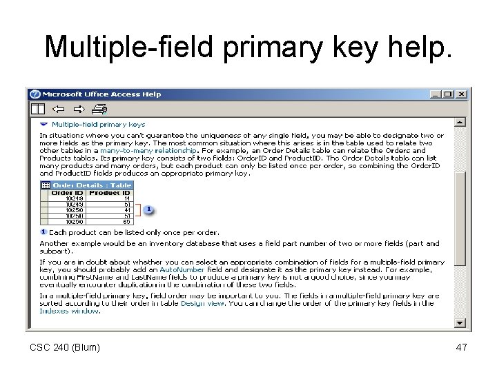 Multiple-field primary key help. CSC 240 (Blum) 47 