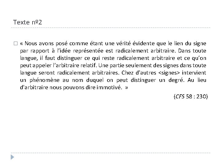 Texte nº 2 � « Nous avons posé comme étant une vérité évidente que