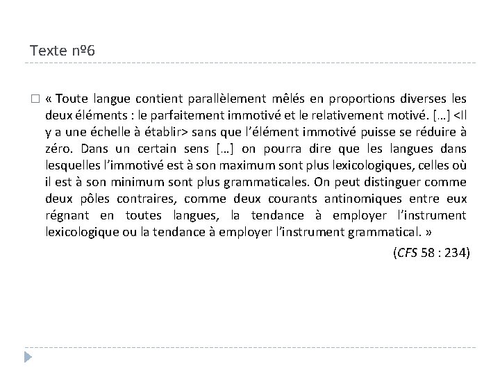 Texte nº 6 � « Toute langue contient parallèlement mêlés en proportions diverses les