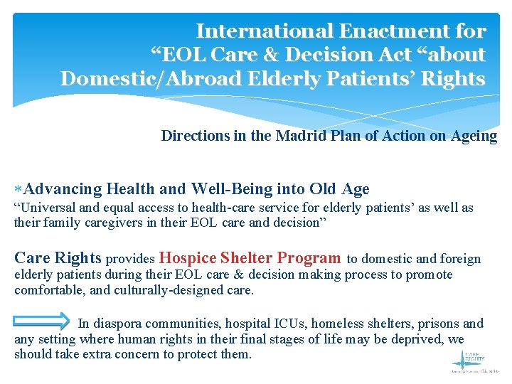 International Enactment for “EOL Care & Decision Act “about Domestic/Abroad Elderly Patients’ Rights Directions