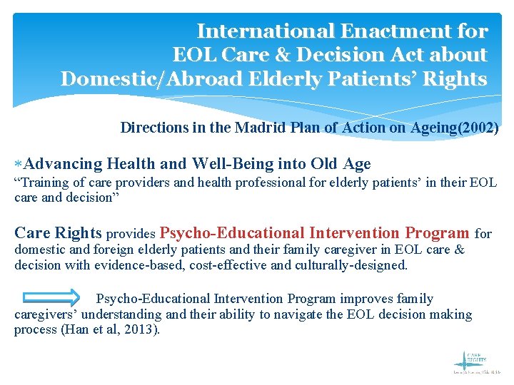 International Enactment for EOL Care & Decision Act about Domestic/Abroad Elderly Patients’ Rights Directions