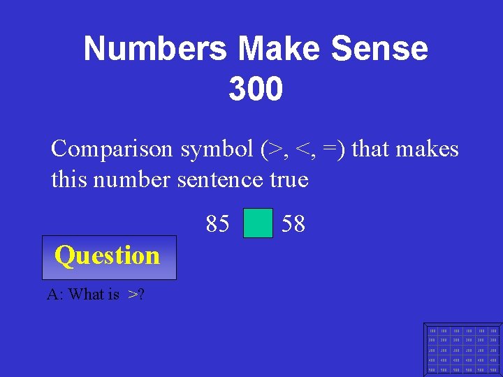 Numbers Make Sense 300 Comparison symbol (>, <, =) that makes this number sentence