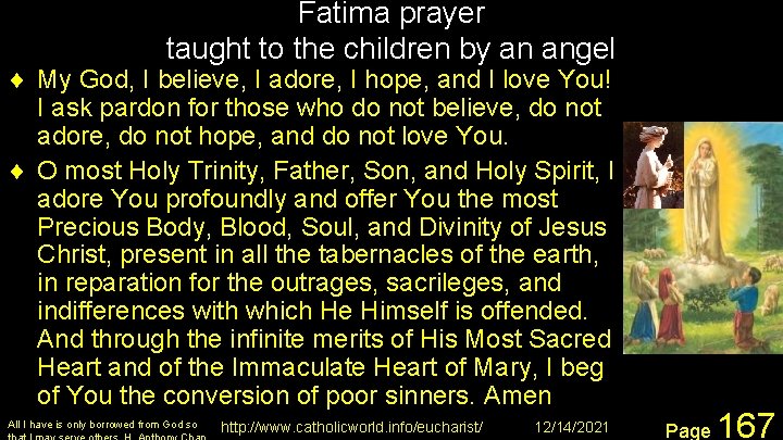 Fatima prayer taught to the children by an angel ¨ My God, I believe,
