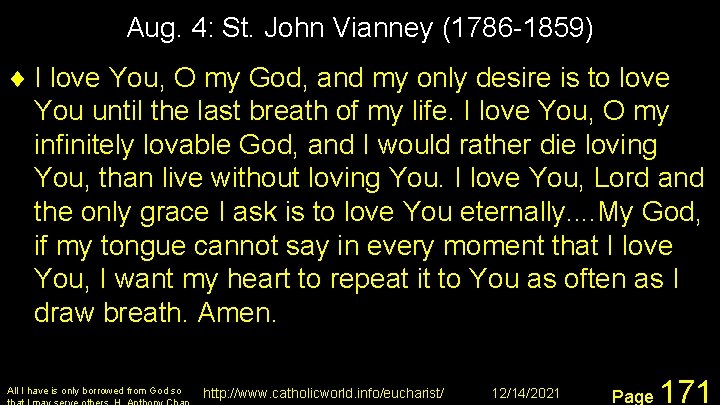 Aug. 4: St. John Vianney (1786 -1859) ¨ I love You, O my God,