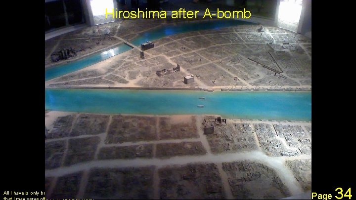 Hiroshima after A-bomb All I have is only borrowed from God so http: //www.