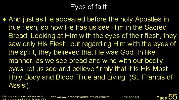 Eyes of faith ¨ And just as He appeared before the holy Apostles in
