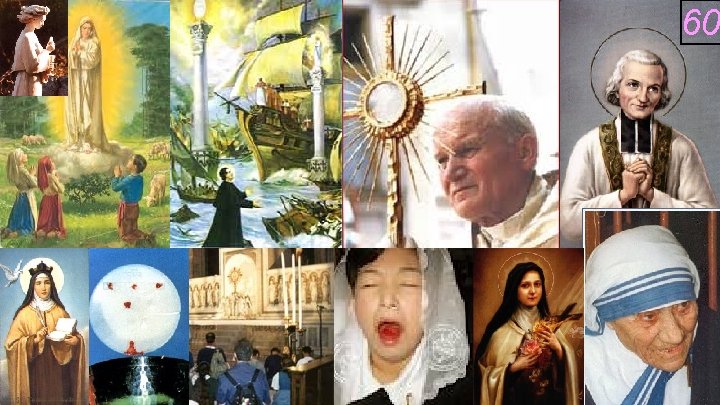 60 All I have is only borrowed from God so http: //www. catholicworld. info/eucharist/