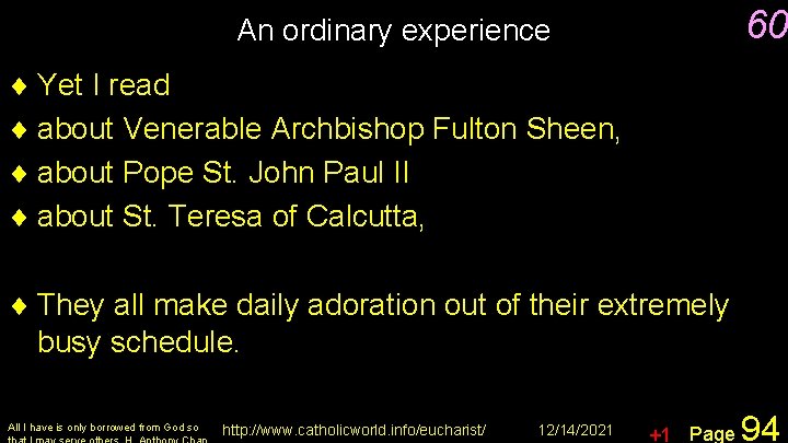 60 An ordinary experience ¨ Yet I read ¨ about Venerable Archbishop Fulton Sheen,