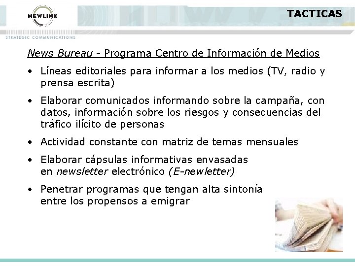 TACTICAS News Bureau - Programa Centro de Información de Medios • Líneas editoriales para