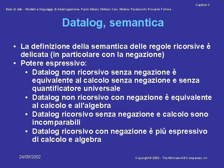 Capitolo 3 Basi di dati - Modelli e linguaggi di interrogazione- Paolo Atzeni, Stefano