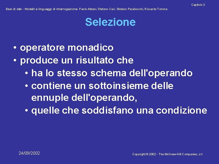 Capitolo 3 Basi di dati - Modelli e linguaggi di interrogazione- Paolo Atzeni, Stefano