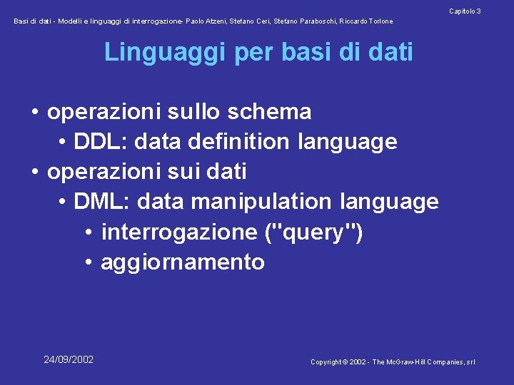 Capitolo 3 Basi di dati - Modelli e linguaggi di interrogazione- Paolo Atzeni, Stefano