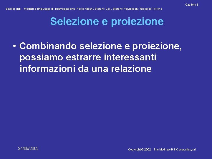 Capitolo 3 Basi di dati - Modelli e linguaggi di interrogazione- Paolo Atzeni, Stefano