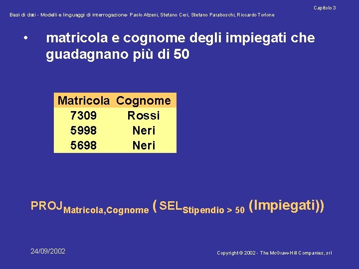 Capitolo 3 Basi di dati - Modelli e linguaggi di interrogazione- Paolo Atzeni, Stefano