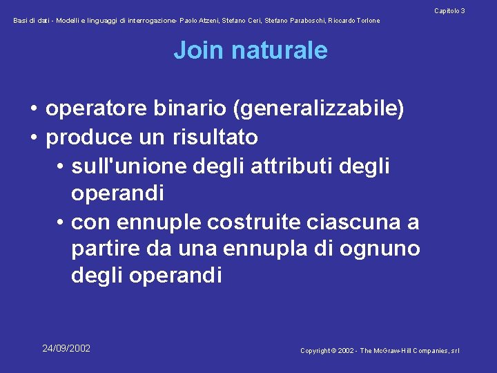 Capitolo 3 Basi di dati - Modelli e linguaggi di interrogazione- Paolo Atzeni, Stefano