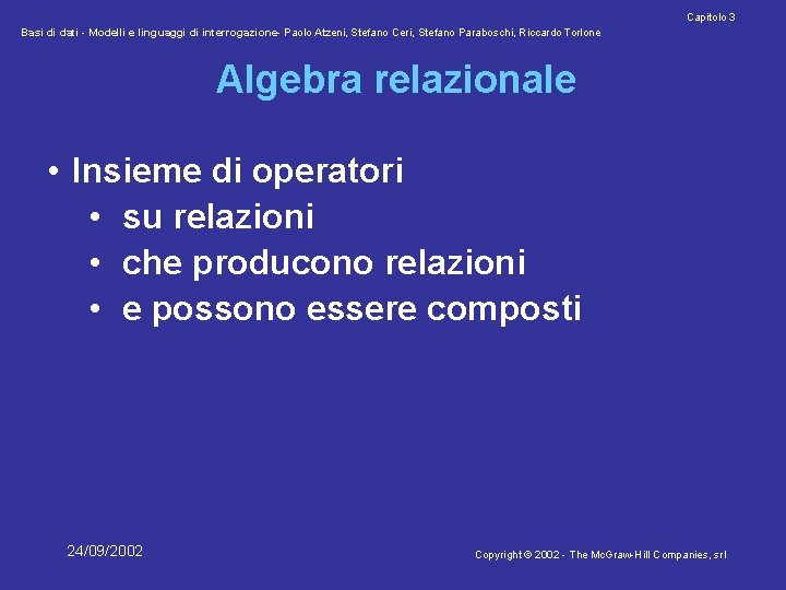 Capitolo 3 Basi di dati - Modelli e linguaggi di interrogazione- Paolo Atzeni, Stefano