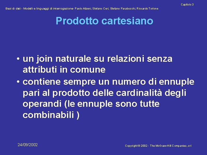 Capitolo 3 Basi di dati - Modelli e linguaggi di interrogazione- Paolo Atzeni, Stefano