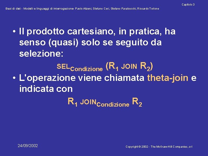 Capitolo 3 Basi di dati - Modelli e linguaggi di interrogazione- Paolo Atzeni, Stefano