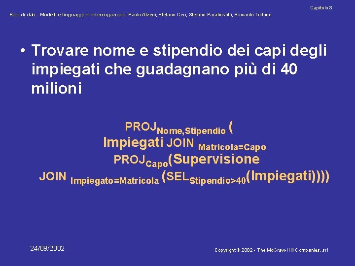 Capitolo 3 Basi di dati - Modelli e linguaggi di interrogazione- Paolo Atzeni, Stefano