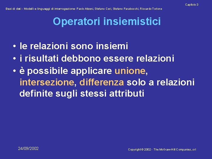 Capitolo 3 Basi di dati - Modelli e linguaggi di interrogazione- Paolo Atzeni, Stefano