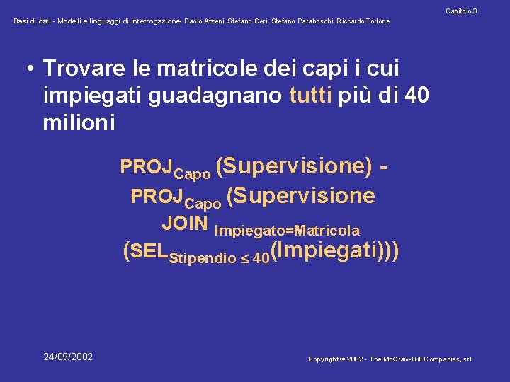 Capitolo 3 Basi di dati - Modelli e linguaggi di interrogazione- Paolo Atzeni, Stefano