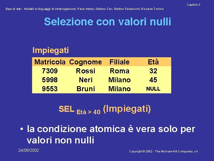 Capitolo 3 Basi di dati - Modelli e linguaggi di interrogazione- Paolo Atzeni, Stefano