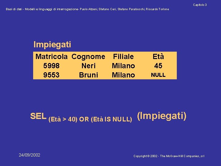 Capitolo 3 Basi di dati - Modelli e linguaggi di interrogazione- Paolo Atzeni, Stefano