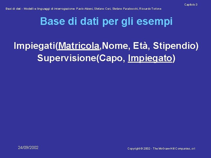 Capitolo 3 Basi di dati - Modelli e linguaggi di interrogazione- Paolo Atzeni, Stefano