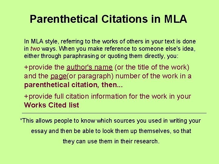 Parenthetical Citations in MLA In MLA style, referring to the works of others in Parenthetical Citations in MLA In MLA style, referring to the works of others in
