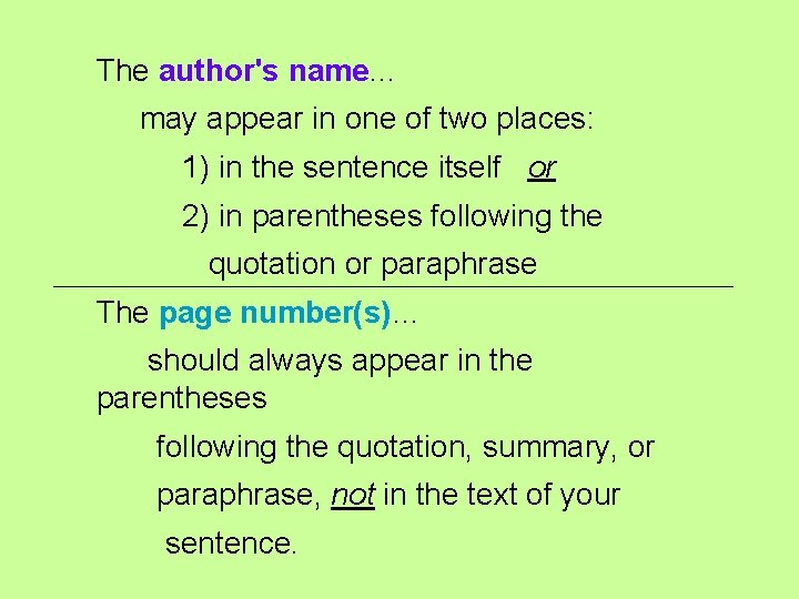 The author's name. . . may appear in one of two places: 1) in The author's name. . . may appear in one of two places: 1) in
