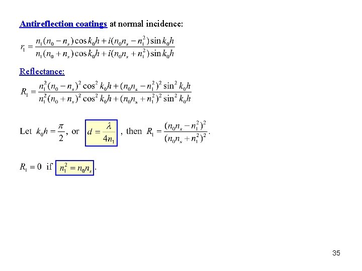 Antireflection coatings at normal incidence: Reflectance: 35 Antireflection coatings at normal incidence: Reflectance: 35