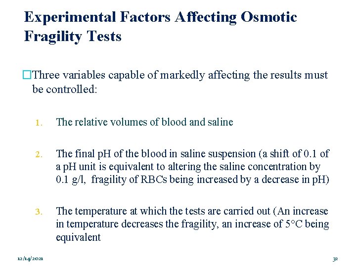 Experimental Factors Affecting Osmotic Fragility Tests �Three variables capable of markedly affecting the results