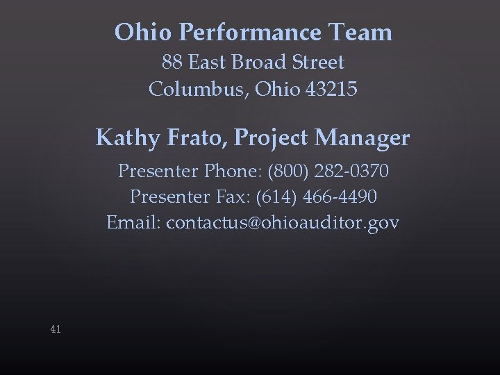 Ohio Performance Team 88 East Broad Street Columbus, Ohio 43215 Kathy Frato, Project Manager