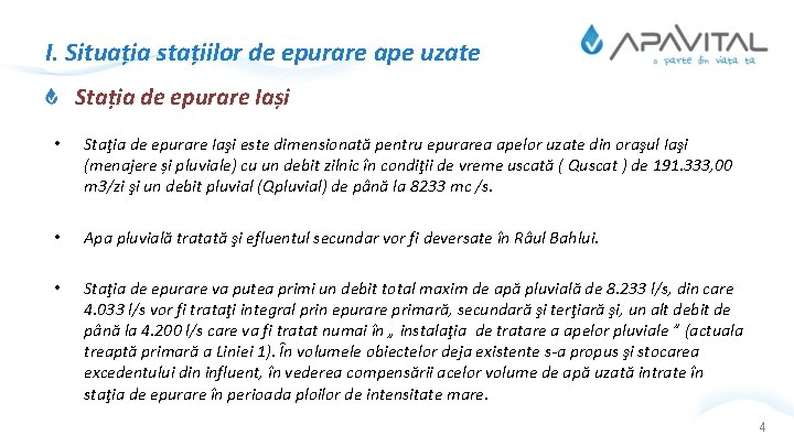 I. Situația stațiilor de epurare ape uzate Stația de epurare Iași • Staţia de