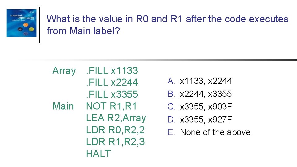 What is the value in R 0 and R 1 after the code executes