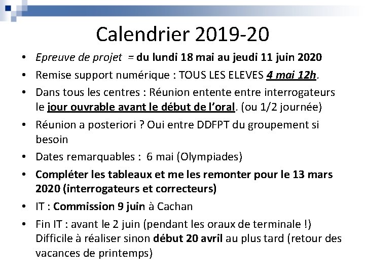 Calendrier 2019 -20 • Epreuve de projet = du lundi 18 mai au jeudi