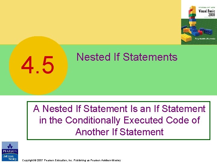 4. 5 Nested If Statements A Nested If Statement Is an If Statement in