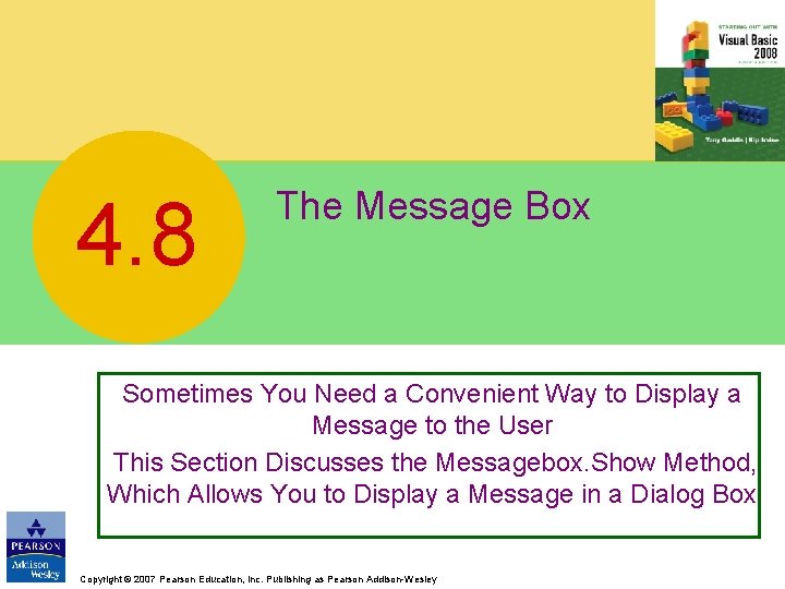 4. 8 The Message Box Sometimes You Need a Convenient Way to Display a