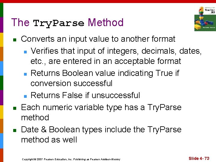 The Try. Parse Method n n n Converts an input value to another format