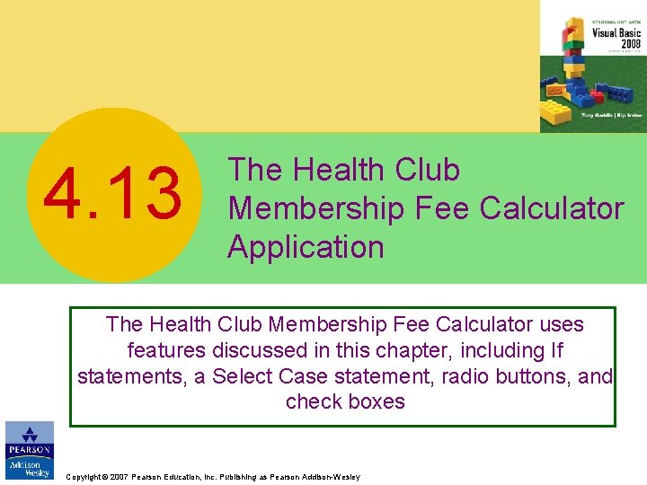 4. 13 The Health Club Membership Fee Calculator Application The Health Club Membership Fee