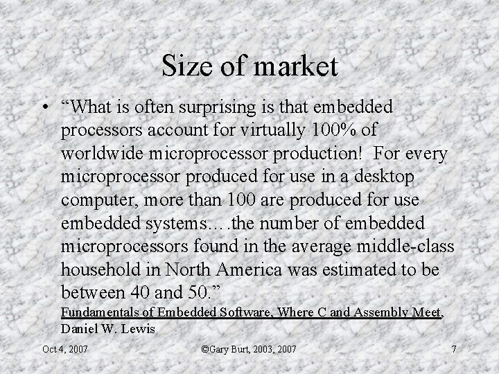 Size of market • “What is often surprising is that embedded processors account for