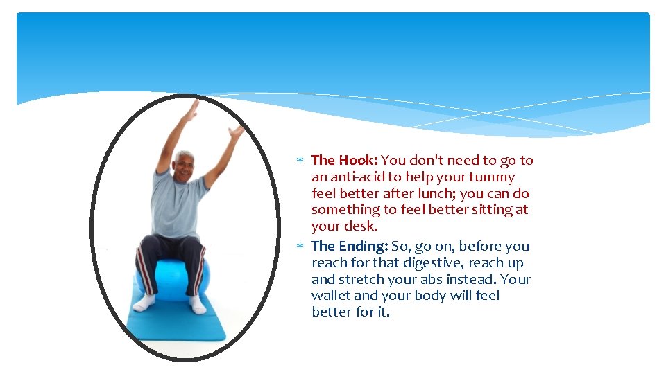  The Hook: You don't need to go to an anti-acid to help your