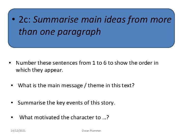  • 2 c: Summarise main ideas from more than one paragraph • Number