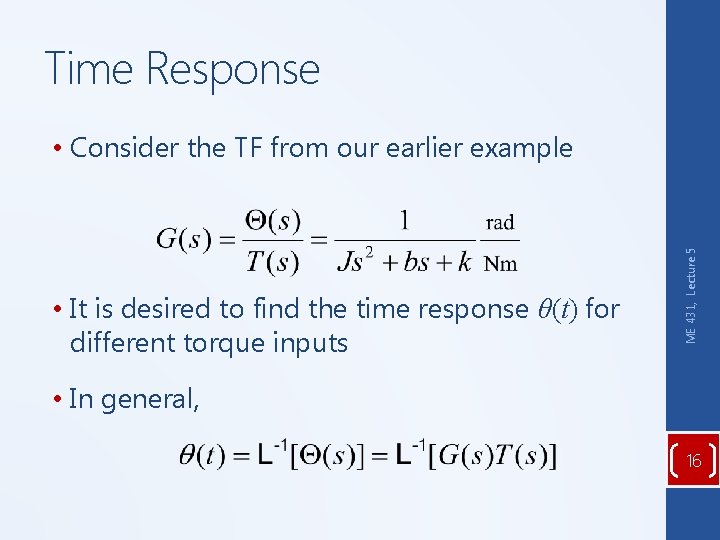 Time Response • It is desired to find the time response θ(t) for different Time Response • It is desired to find the time response θ(t) for different