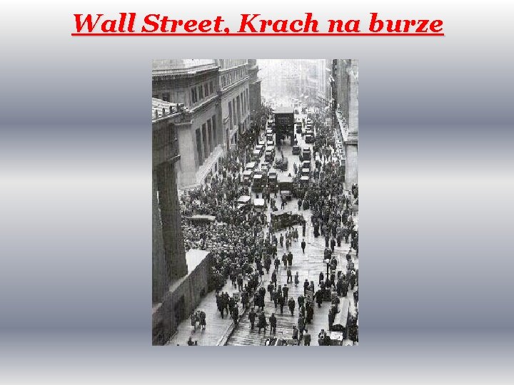 Wall Street, Krach na burze 