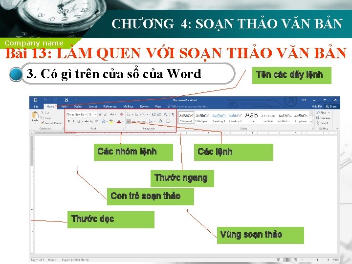 CHƯƠNG 4: SOẠN THẢO VĂN BẢN Company name Bài 13: LÀM QUEN VỚI SOẠN