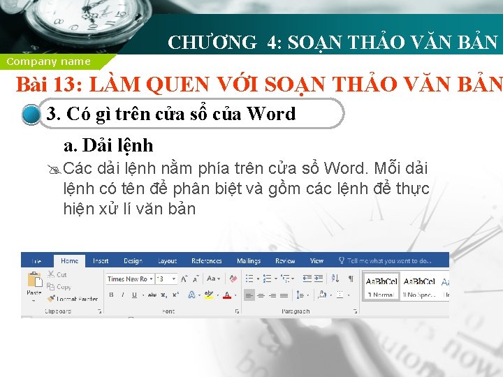 CHƯƠNG 4: SOẠN THẢO VĂN BẢN Company name Bài 13: LÀM QUEN VỚI SOẠN