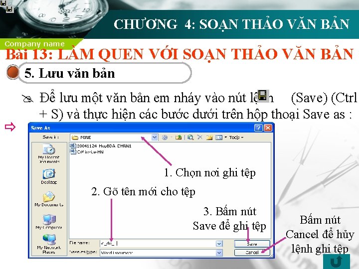 CHƯƠNG 4: SOẠN THẢO VĂN BẢN Company name Bài 13: LÀM QUEN VỚI SOẠN