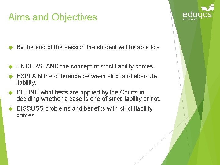 Aims and Objectives By the end of the session the student will be able