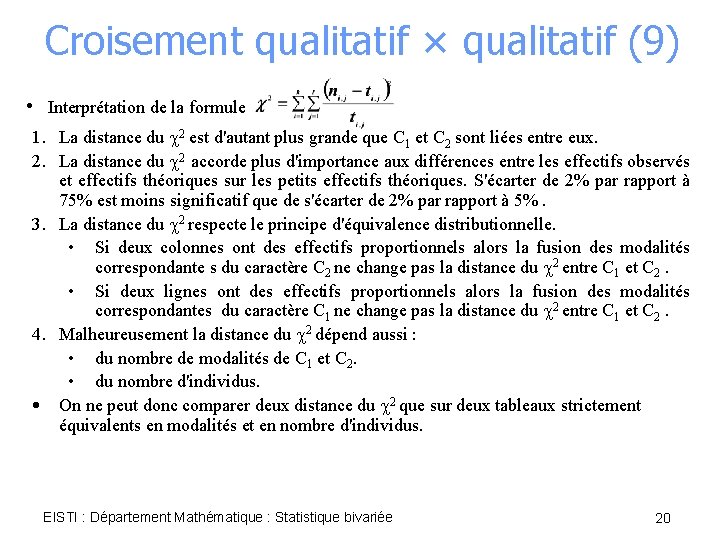 Croisement qualitatif × qualitatif (9) • Interprétation de la formule 1. La distance du